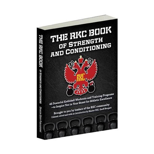 The RKC Book of Strength and Conditioning Radhe Creation
