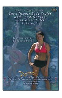 The Ultimate Body Sculpt and Conditioning with Kettlebells DVD Volume 2