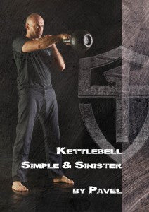 Kettlebell: Simple & Sinister by Pavel