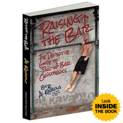 Raising The Bar | The Definitive Guide to Bar Calisthenics