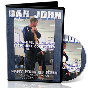 Dan John: Warmups, Workouts & Barbell Complexes